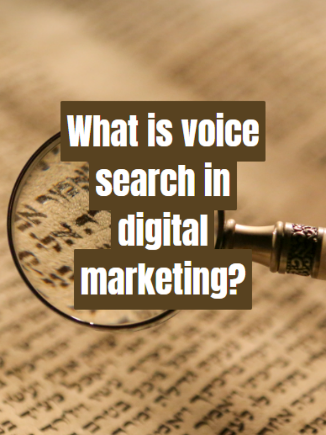 What is voice search in digital marketing?